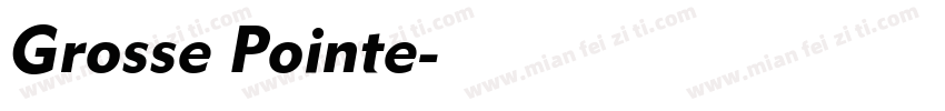 Grosse Pointe字体转换